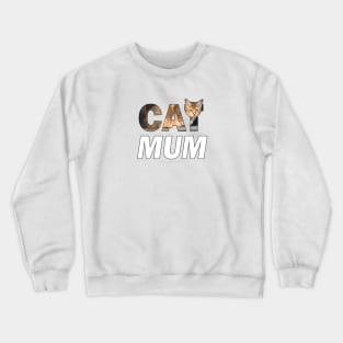 CAT MUM - tabby cat oil painting word art Crewneck Sweatshirt